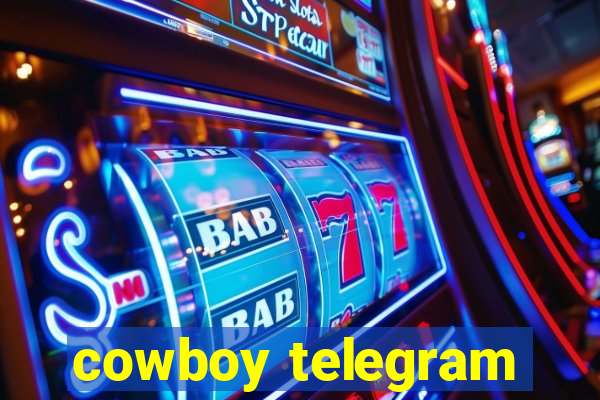 cowboy telegram